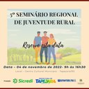 5º SEMINÁRIO REGIONAL DE JUVENTUDE RURAL ACONTECE NO DIA 4 DE NOVEMBRO